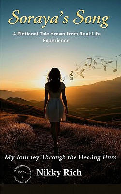 Soraya’s Song  My  Journey Through The Healing Hum